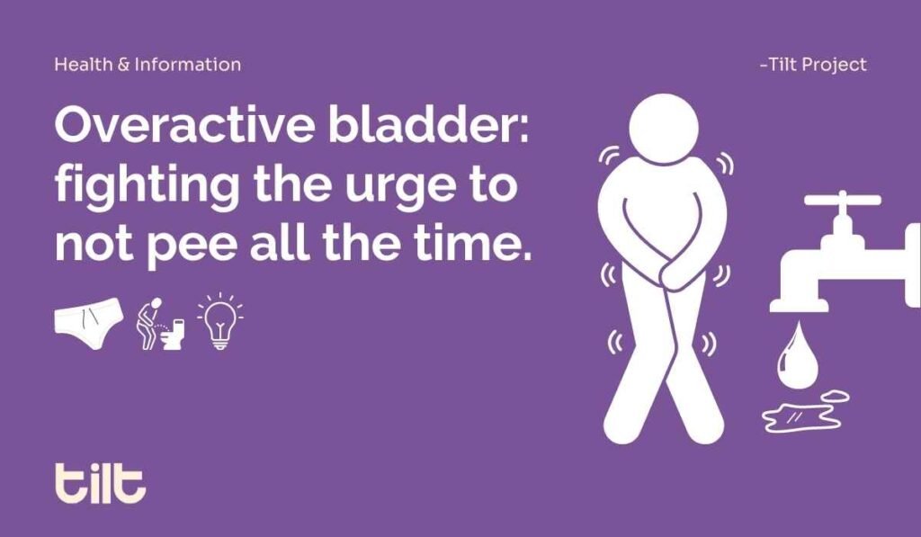 Managing Overactive Bladder: Tips for a Better Quality of Life