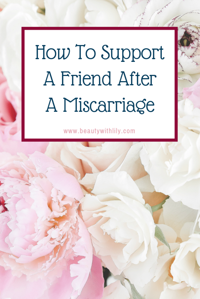Supporting a Friend or Family Member After Miscarriage