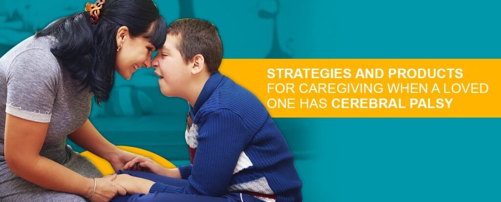 Supporting Loved Ones with Cerebral Palsy: How to Help